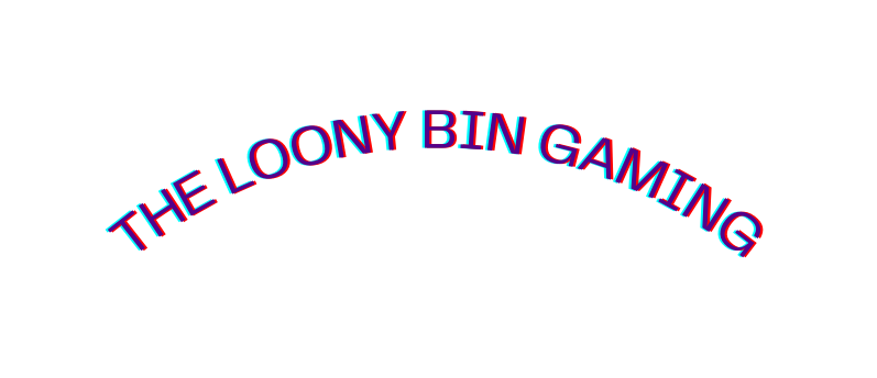 The Loony Bin Gaming